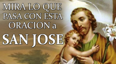 ORACIÓN A SAN JOSE escucha esta Poderosa oración y mira lo que pasa en tu vida.